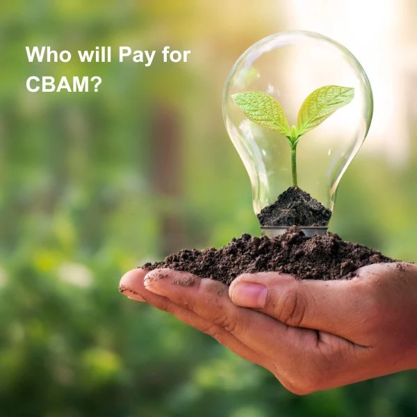 Who will Pay for CBAM 2026?