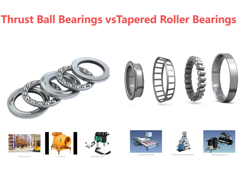 Thrust Ball Bearings vs. Tapered Roller Bearings: FODA’s Performance Comparison​