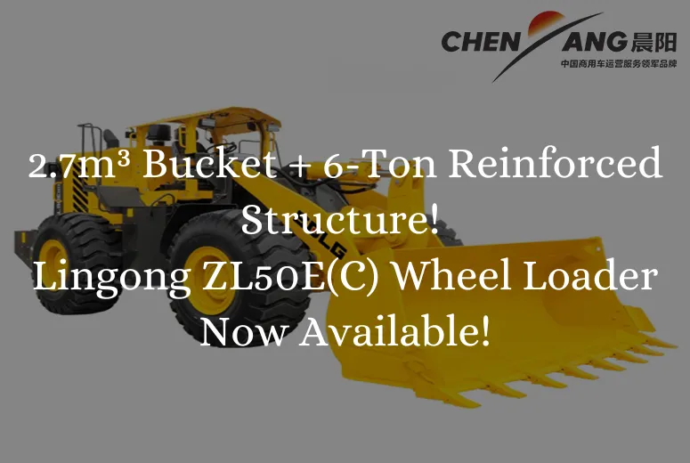 2.7m³ Bucket + 6-Ton Reinforced Structure! Lingong ZL50E(C) Wheel Loader Now Available – Ideal for Underground Mining & Tight-Space Operations