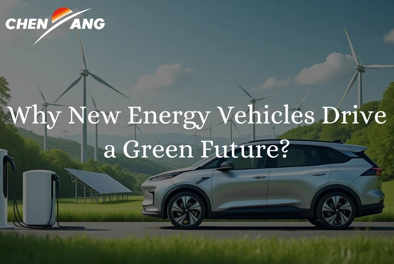 Why New Energy Vehicles Drive a Green Future?