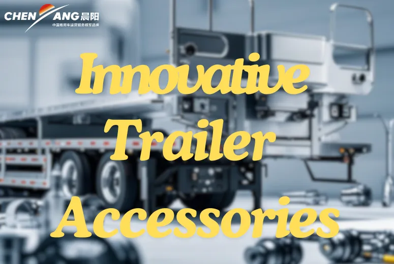 Innovative Trailer Accessories: Must-Haves for Modern Trailers