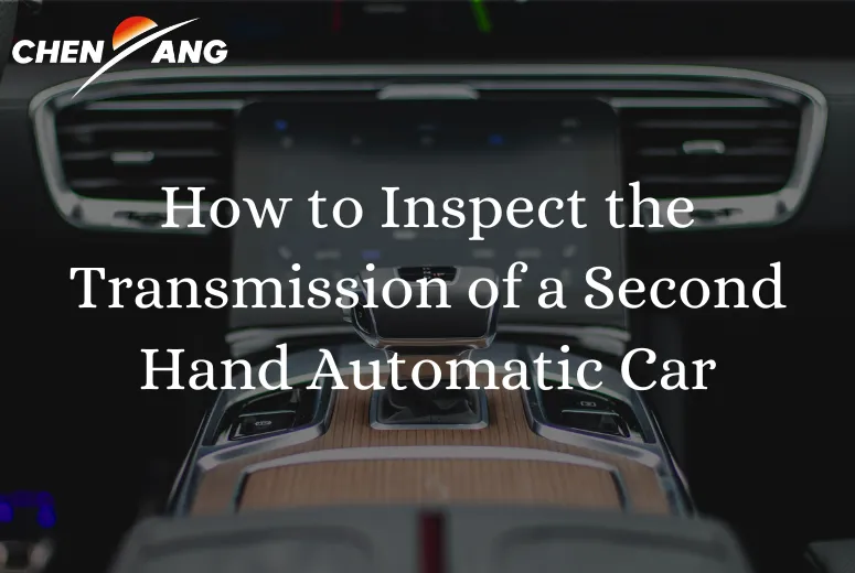 How to Inspect the Transmission of a Second Hand Automatic Car