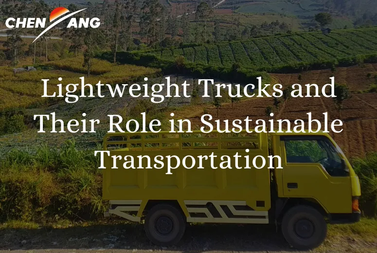 Lightweight Trucks and Their Role in Sustainable Transportation
