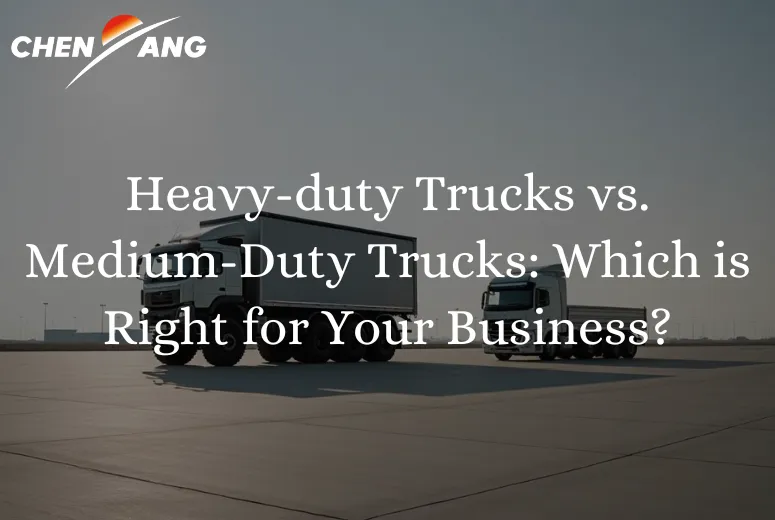 Heavy-duty Trucks vs. Medium-Duty Trucks: Which is Right for Your Business?