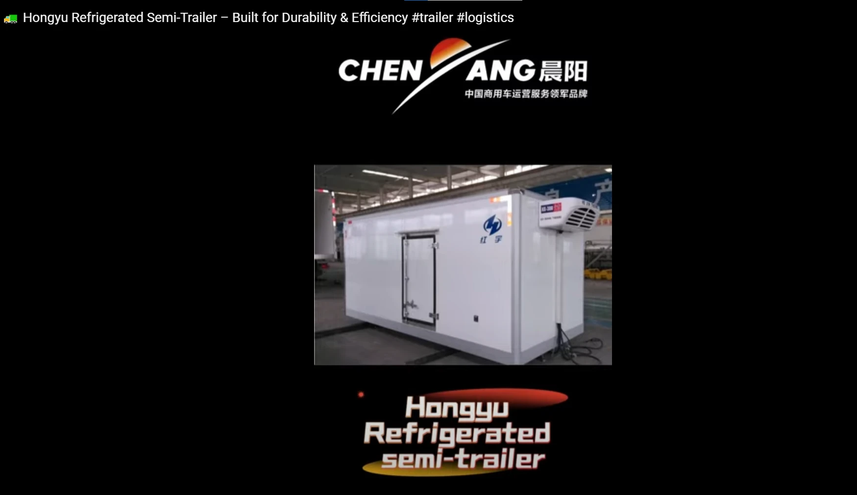 Hongyu Refrigerated Semi-Trailer – Built for Durability & Efficiency