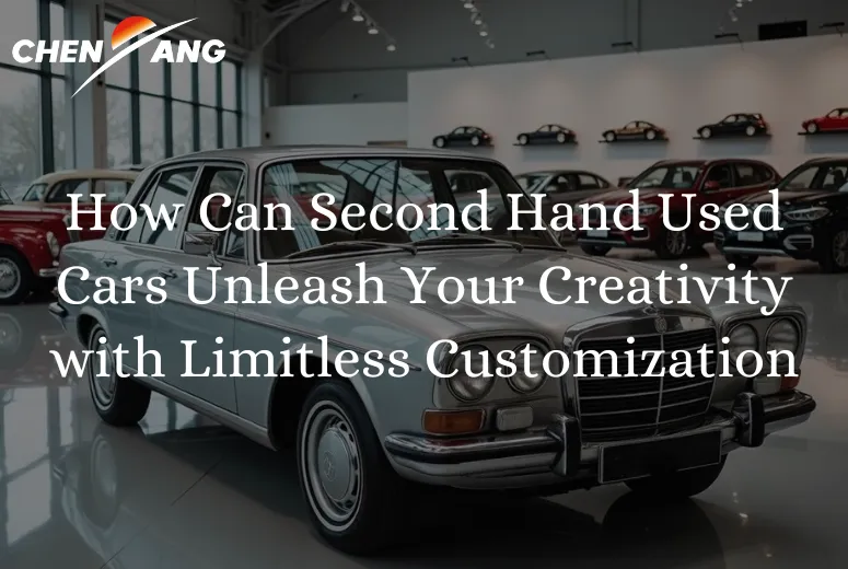 How Can Second Hand Used Cars Unleash Your Creativity with Limitless Customization​?
