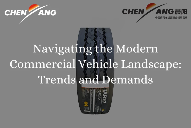 Navigating the Modern Commercial Vehicle Landscape: Trends and Demands