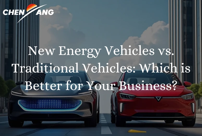 New Energy Vehicles vs. Traditional Vehicles: Which is Better for Your Business?