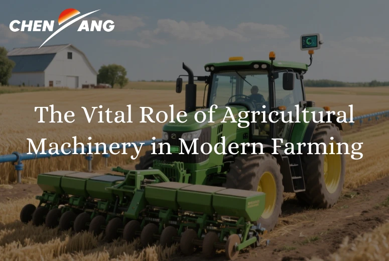The Vital Role of Agricultural Machinery in Modern Farming