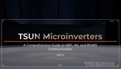 TSUN Microinverters: A Comprehensive Guide to WiFi, 4G, and RS485 Communication